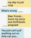 texts-beer-frozen-burnt-pizza-girlfriend-pregnant-pull-out.png