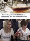 woman-chugged-200-dollar-bottoe-cognac-airport-security.png