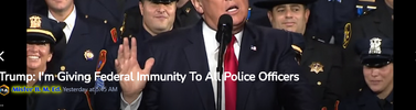 Trump - Federal Immunity To All Cops.PNG