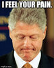 Clinton I feel your pain pic.jpg